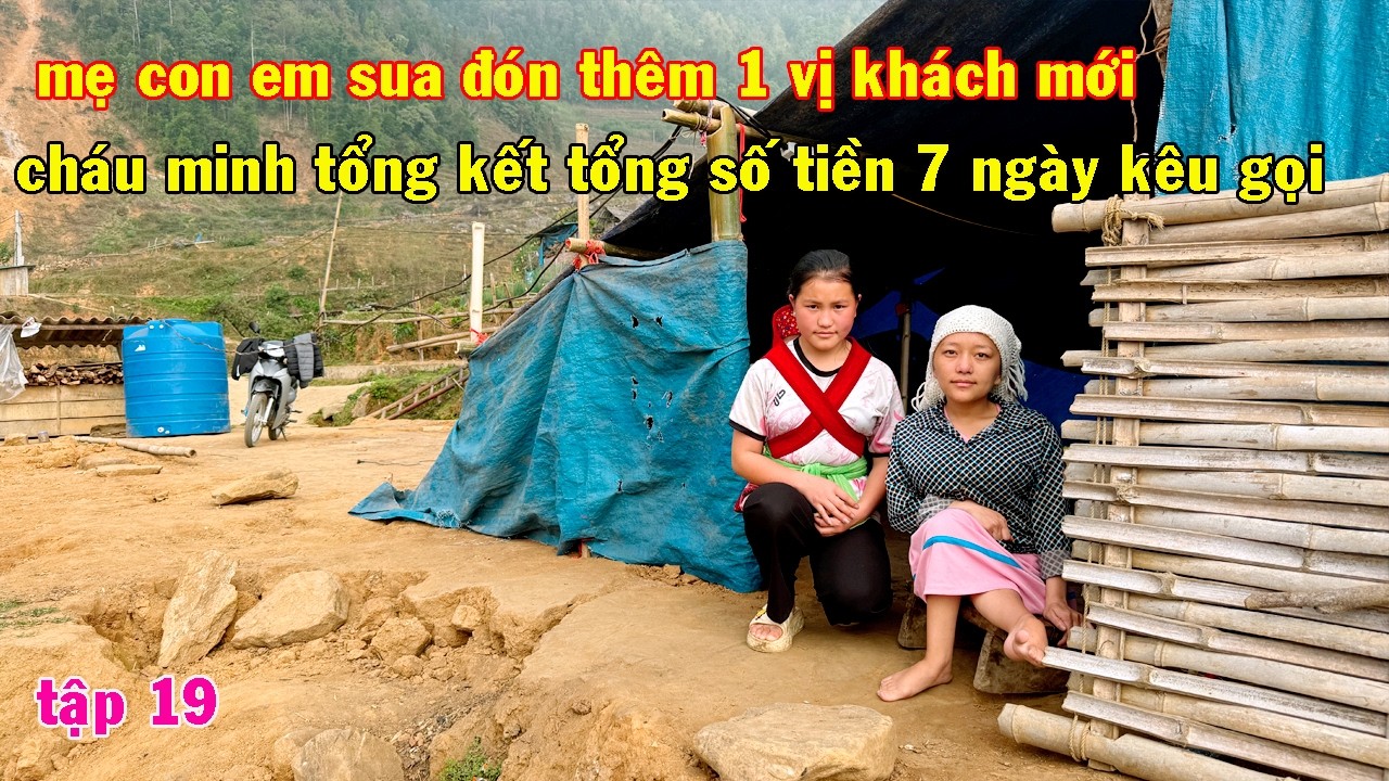 CHÁU MINH TỔNG KẾT SỐ TIỀN 7 NGÀY KÊU GỌI CHO HOÀN CẢNH KHÓ KHĂN CỦA MẸ CON EM SUA ĐẾN HÔM NAY
