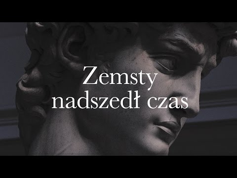 Zemsty Nadszedł Czas