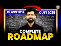 CUET 2028 Complete Roadmap for Class 11th Students | Full 2-Year Preparation Strategy 🔥