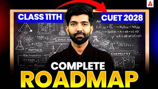CUET 2028 Complete Roadmap for Class 11th Students | Full 2-Year Preparation Strategy 🔥