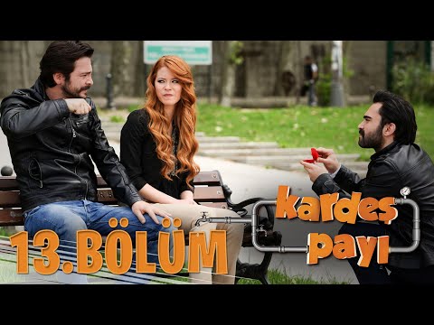 Kardeş Payı 13.Bölüm (Bipsiz Versiyon)