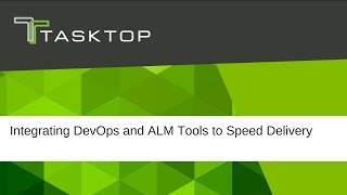 Integrating DevOps and ALM Tools to Speed Delivery