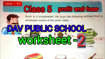 dav class 5 unit 11 profit and loss worksheet 2