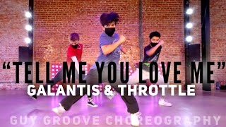 "Tell Me You Love Me" | @wearegalantis | @GuyGroove Choreography