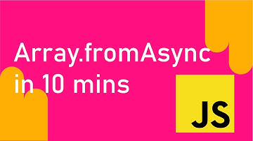 Array.fromAsync in 10 minutes