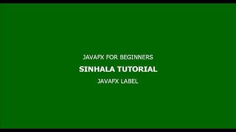 javafx label sinhala tutorial