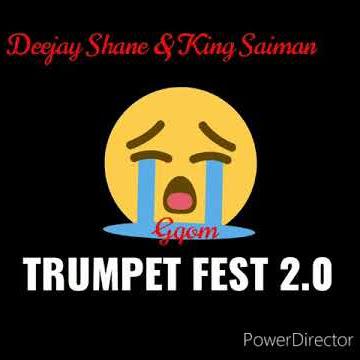 Deejay Shane & King Saiman - Trumpet Fest 2.0 🔥🎺🎶🛐