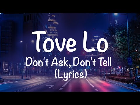 Putar dont ask dont tell - Tove Lo