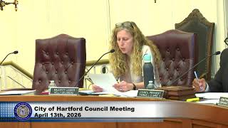 City of Hartford Council Meeting April 13th, 2026