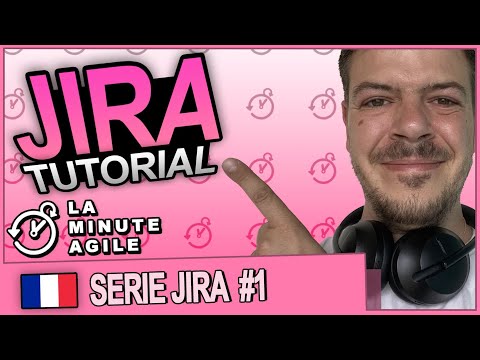 Jira Tutorial Français - Jira Agile Scrum 1