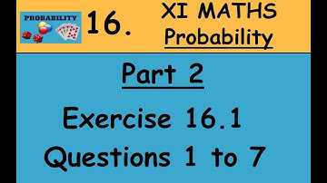 Kerala State 11th math - Chapter 16 - Probability - Part 2 - Exercise 16.1 - Questions 1 to 7