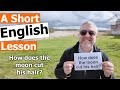 Learn the english joke how does the moon cut his hair