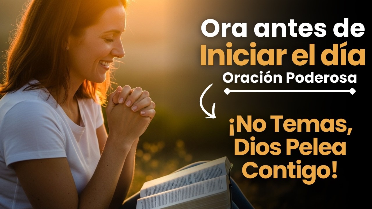 Oración Poderosa de la Mañana para Tiempos Difíciles Familia, Salud y Finanzas en las Manos de Dios