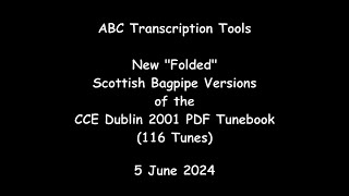 ABC Transcription Tools - New "Folded" Scottish Bagpipe Versions of the CCE Dublin 2001 PDF Tunebook screenshot 2