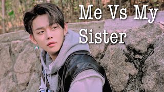 My K-Pop Favourites Vs My Sisters