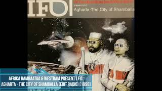 Afrika Bambaataa & WestBam pres. I.F.O. ‎– Agharta - The City of Shamballa (Edit Radio) [1998]