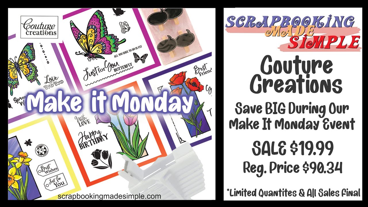 Make It Monday Featuring Couture Creations!  $19.99 Value Priced Bundle worth over $90.00 Exclusive