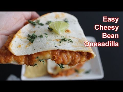 Easy Cheesy Bean Quesadilla