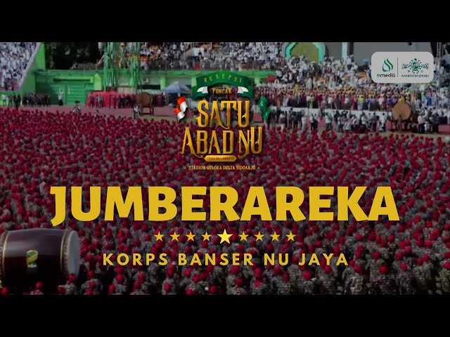 JUMBERAREKA + Lirik - Korps Banser Resepsi Puncak 1 Abad NU class=