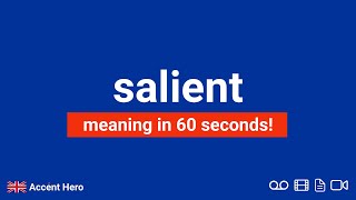 SALIENT - Meaning and Pronunciation