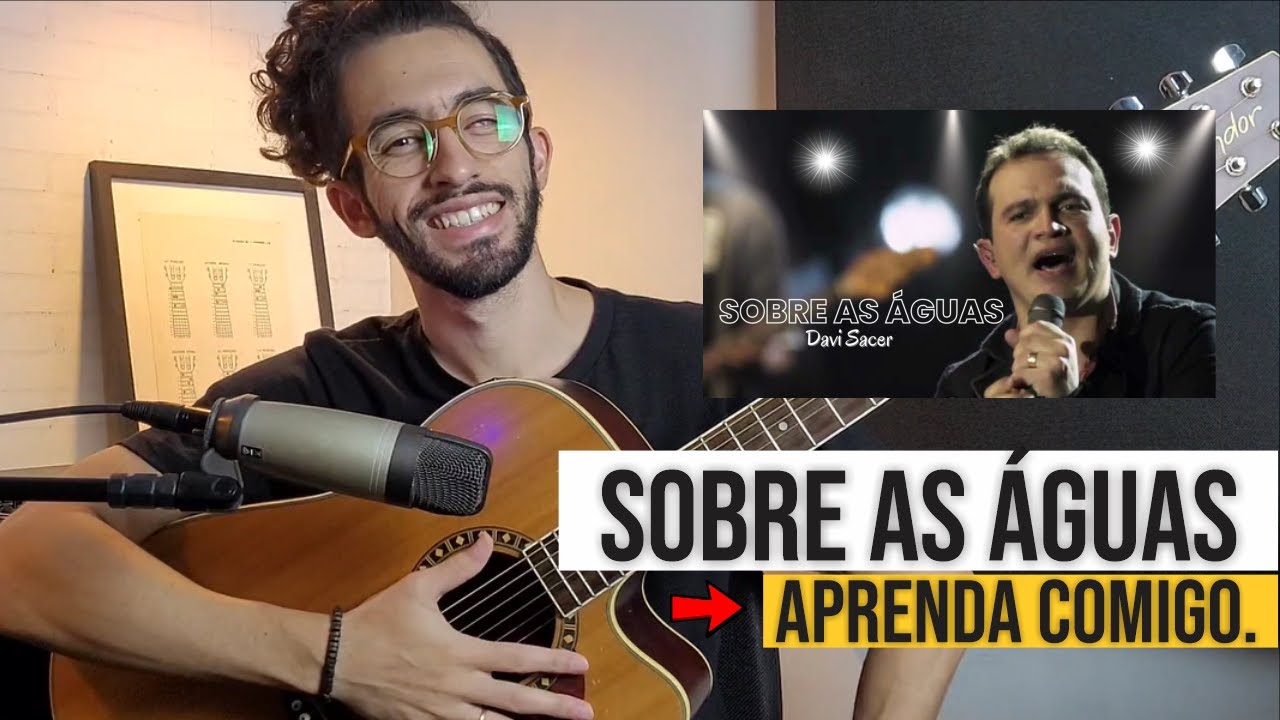 Sobre as Águas - Aprenda comigo no violão.