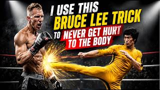 I Use This Bruce Lee Trick TO NEVER Get Hurt To The Body