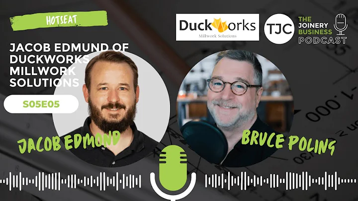 Season 5 Episode 5 - Hotseat with Jacob Edmond from Duckworks Millwork Solutions