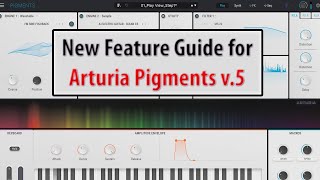 A Guide to the New Features in Arturia Pigments 5