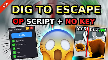 *NEW* Dig to Escape OP Script ( PULL LEGENDARY ITEMS, EPIC ITEMS & MORE ) 2025