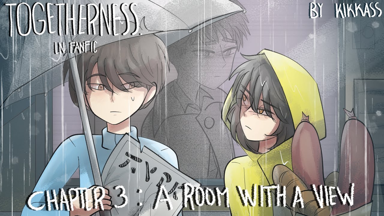 Togetherness LN Fanfic - Chapter 3: A Room with a View COMPLETED EDITION by Kikkass