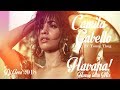 Camila Cabello   ft Young Thug - Havana ( House latin mix )  Dj Aera  2018