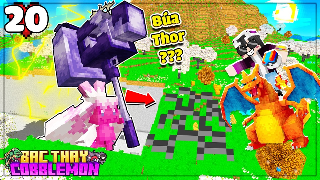 MINECRAFT BẬC THẦY COBBLEMON * TẬP 20 | LỘC TIẾN HOÁ POKEMON SỠ HỮU BÚA CỦA THẦN THOR VÀ CÁI KẾT!!!