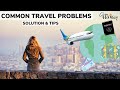 Common travel problems and how to deal with them  solution  tips