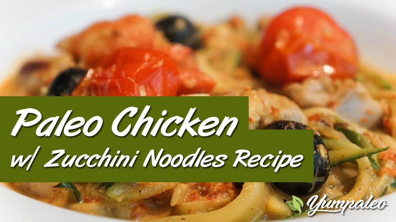 Paleo Chicken With Zucchini Noodles Recipe