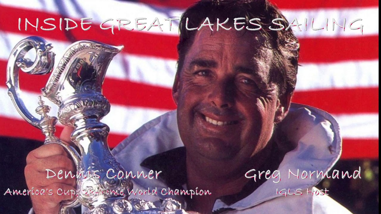 ⁣Show No. 12 Inside Great Lakes Sailing - Dennis Conner America's Cup, 28 Time World Champion