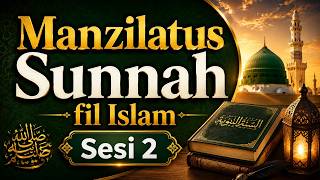 DAUROH MANZILATUS SUNNAH FIL ISLAM SESI 1 - USTADZ DR. SUFYAN BASWEDAN,MA