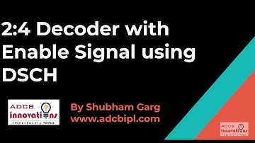 2:4 Decoder with Enable Signal Schematic, Symbol and Simulation using DSCH