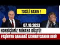 Günün Xəbərləri 07.10.2023 Xeber Dairesi