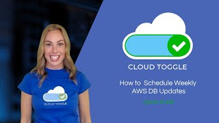 CLOUD TOGGLE | Schedule Weekly AWS Database Updates