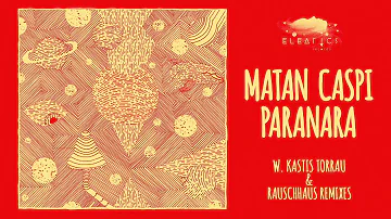 Matan Caspi - Paranara [Eleatics Records]