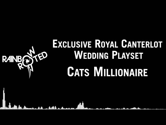 Cats Millionaire - Excluve Royal Canterlot Wedding Playset [Rainbow and Rooted]