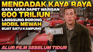 KETIKA PRIA MISKIN TIBA-TIBA JADI SULTAN KAYA RAYA KARENA DAPET WARISAN 600 TRILIUN - Alur Film