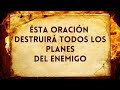 Oración para destruir los planes del enemigo