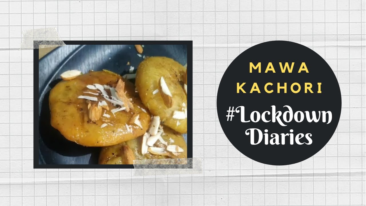 Mawa Kachori | #LockdownDiaries | Rishika Agarwal | #FansAtHome | Sanjeev Kapoor Khazana | Sanjeev Kapoor Khazana  | TedhiKheer