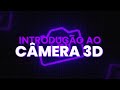 Introdução a CÂMERA 3D no AFTER EFFECTS (EM MENOS DE 5 MINUTOS)