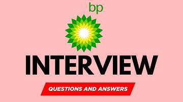 Top 25 BP Interview Questions & Answers for 2025
