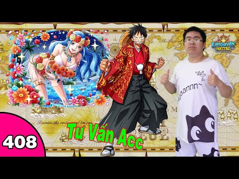 Video Kỷ Nguyên Hải Tặc #408 Tư vấn acc OneConVitAntiS1.s8 |... - youtube