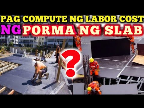 PAANO MAG COMPUTE NG GASTOS SA LABOR NG PORMA NG SUSPENDED SLAB