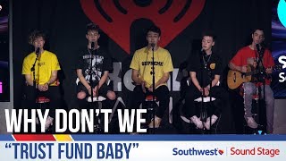 Why Don't We Performs "Trust Fund Baby" Live at Y100!