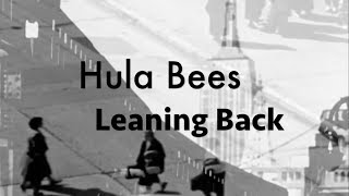 Hula Bees "Leaning Back"